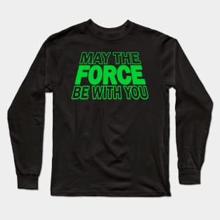 Funny Quote  - Green Version Long Sleeve T-Shirt